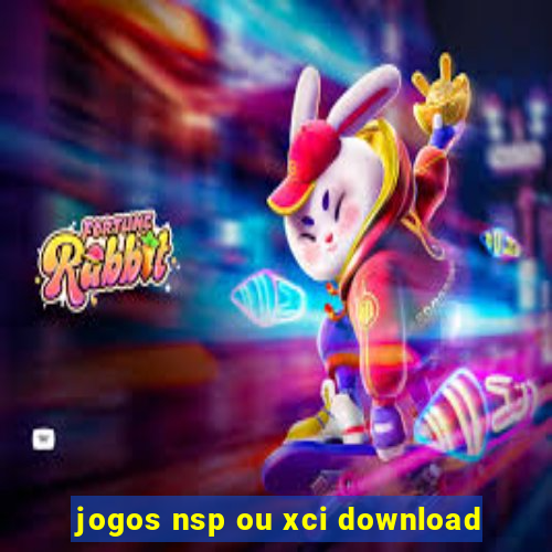 jogos nsp ou xci download